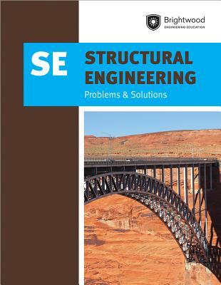 PPI Structural Engineering: Problems & Solutions, 1st Edition (Paperback) –– A Comprehensive Guide for the SE Exam – Covers Specific Structural Materials like Steel, Concrete, Timber and More