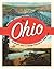 The Ohio: The Historic River in Vintage Postcard Art, 1900-1960