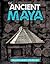 The Ancient Maya