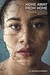 Home Away from Home: Immigrant Narratives, Domesticity, and Coloniality in Contemporary Spanish Culture (North Carolina Studies in the Romance Languages and Literatures, 315)