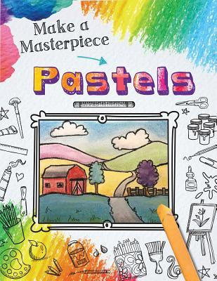 Pastels (Make a Masterpiece)