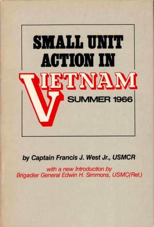 Small Unit Action In Vietnam: Summer 1966