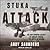 Stuka Attack: The Dive Bombing Assault on England During the Battle of Britain