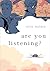 Are You Listening? by Tillie Walden