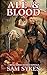 Ale & Blood: A Bring Down Heaven Novella
