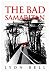 The Bad Samaritan by Lyon Bell The Bad Samaritan by Lyon Bell