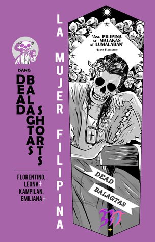 Dead Balagtas Shorts: La Mujer Filipina