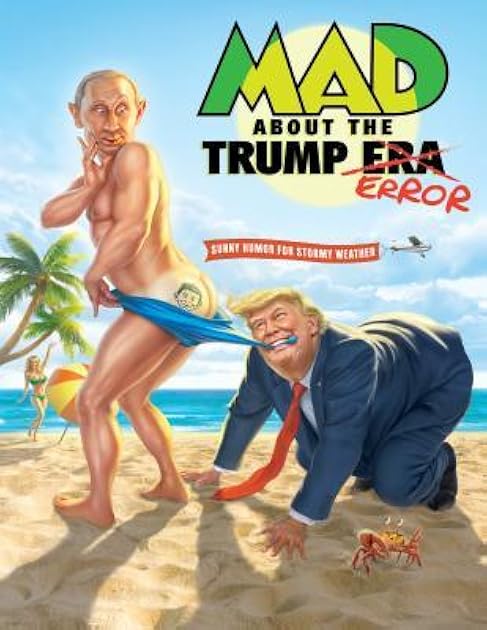 MAD About the Trump Era