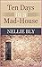 Ten Days in a Mad-House [Penguin Twentieth Century Classics]
