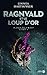 La Saga des Vikings Livre 1 Ragnvald et le loup d'or: La Saga des Vikings : livre 1 (French Edition)