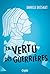 La vertu des guerrières