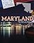Maryland by Derek L. Miller