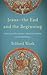Jesus the End and the Beginning: Tracing the Christ-shaped Nature of Everything