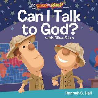 Can I Talk to God? (Buck Denver Asks... What's in the Bible?)