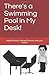 There's a Swimming Pool in My Desk! by Lynn Joyce Forkos