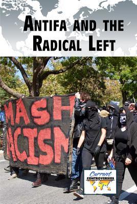 Read Antifa and the Radical Left (Current Controversies)