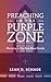 Preaching in the Purple Zone: Ministry in the Red-Blue Divide