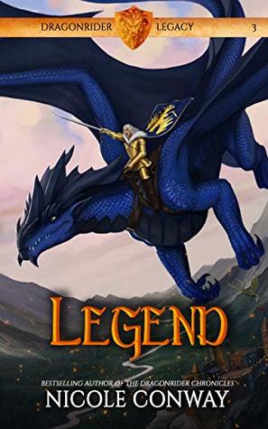 Legend (Dragonrider Legacy, #3)