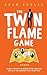 The Twin Flame Game
