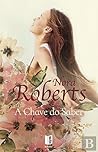 A Chave do Saber by Nora Roberts