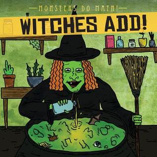Witches Add! (Monsters Do Math!)