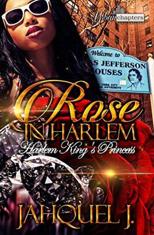Rose In Harlem: Harlem King's Princess (Kindle Edition)