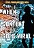 When Content Goes Viral by Brian A. White