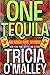 One Tequila (Althea Rose Mystery, #1)