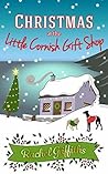 Christmas at the Little Cornish Gift Shop by Rachel Griffiths Christmas at the Little Cornish Gift Shop by Rachel Griffiths