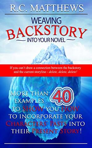 Weaving Backstory Into Your Novel (Kindle Edition)