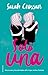 Solo una by Sarah Crossan Solo una by Sarah Crossan