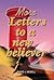More Letters to a New Believer