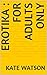 Erotika : For adults only