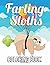 Farting Sloths Coloring Boo...