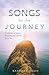 Songs for the Journey: A Co...