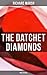 The Datchet Diamonds (Thriller Novel): Enriched edition.