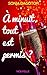 A MINUIT, TOUT EST PERMIS ? by Sonia Dagotor