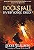 Rocks Fall. Everyone Dies by Eddie Skelson