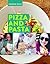 Pizza and Pasta