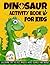 Dinosaur Activity Book for ...