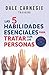 Las 5 habilidades esenciales para tratar con las personas / The 5 Essential People Skills