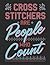 Cross Stitchers Are People ...
