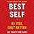 Best Self: Be You, Only Better