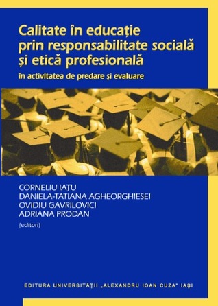 Calitate în educație prin responsabilitate socială și etică profesională în activitatea de predare și evaluare