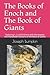 The Books of Enoch and The Book of Giants: Featuring 1, 2, and 3 Enoch with the Aramaic and Manichean Versions of the Book of Giants