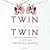 Twin to Twin: From High-Ris...