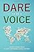 Dare to be a Voice: Short S...