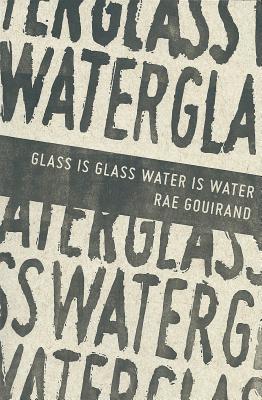 Glass Is Glass Water Is Water (Paperback)