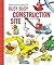 Richard Scarry's Busy Busy Construction Site by Richard Scarry
