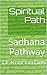 Spiritual Path: Sadhana Pat...